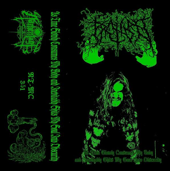 Frailord - As Time Slowly Consumes My Body and Inevitably Shits My Soul Into Obscurity cassette