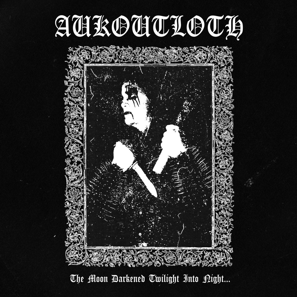 AUKOUTLOTH - The Moon Darkened Twilight Into Night LP