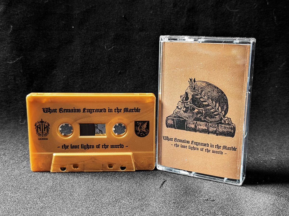 WHAT REMAINS ENGRAVED IN THE MARBLE - The Last Lights of the World cassette