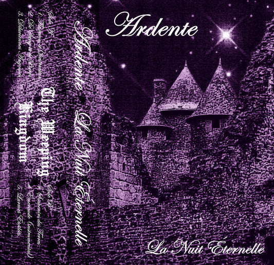 ARDENTE - La Nuit Éternelle cassette