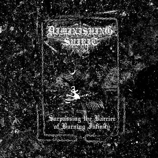 DIMINISHING SPIRIT - Surpassing the Barrier of Burning Infinity LP