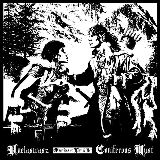 CONIFEROUS MYST & VAELASTRASZ - Sacrifices of Fire & Ice LP