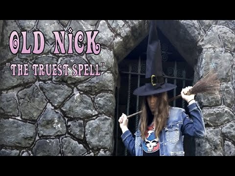 OLD NICK - The Truest Spell 7