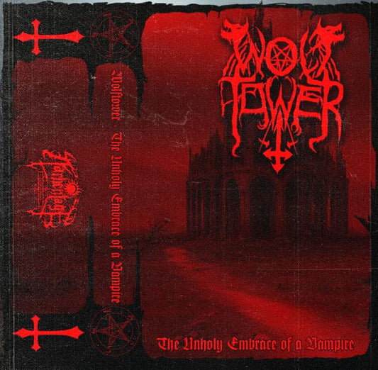 WOLF TOWER - The Unholy Embrace of a Vampire cassette