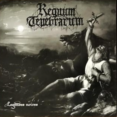 REGNUM TENEBRARUM - Légendes Noires LP