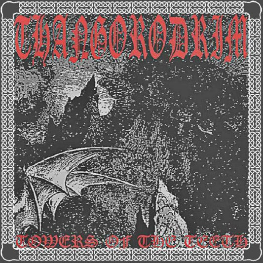 Thangorodrim - Towers of the Teeth LP
